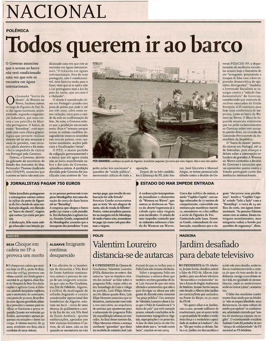 Todos querem ir ao barco