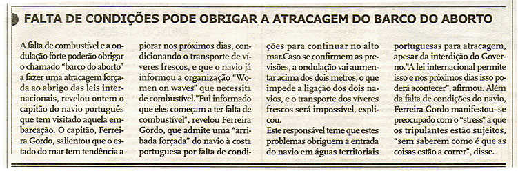 Falta de condições pode obrigar a atracagem do barco do aborto