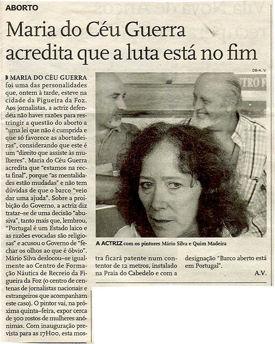 Maria do Céu Guerra acredita que a luta está no fim