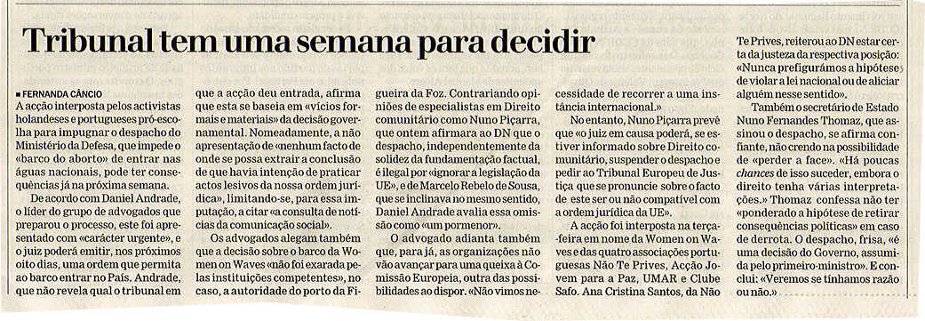 Tribunal tem uma semana para decidir