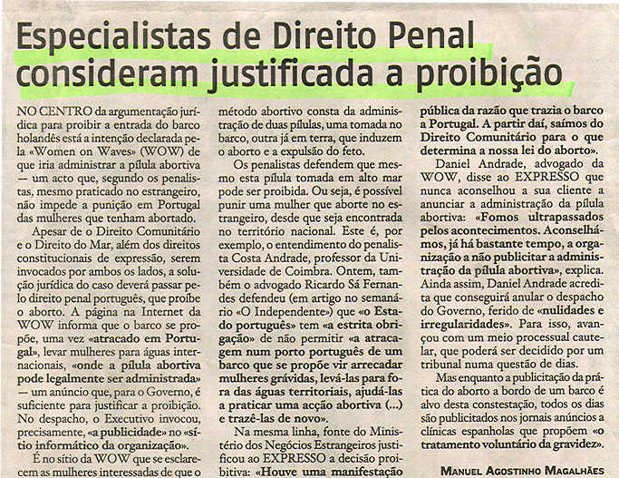 Especialistas de Direito Penal consideram justificada a proibição