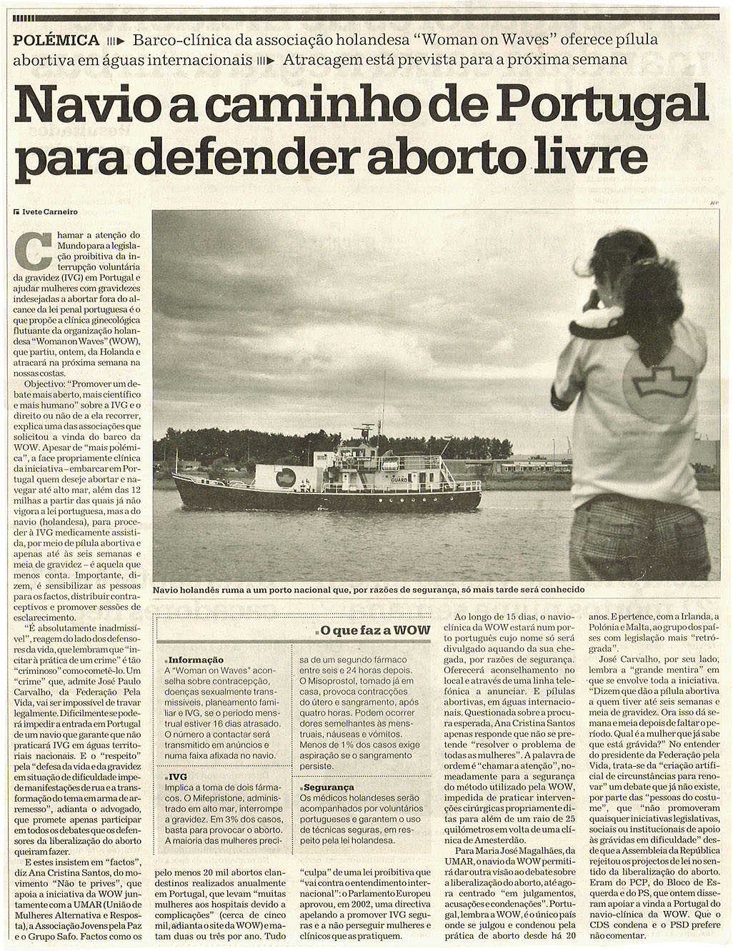Navio a caminho de Portugal para defender obarto livre