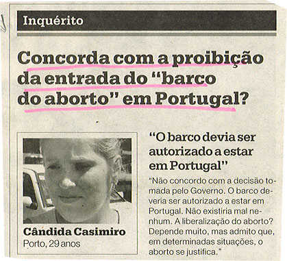 Concorda com a proibição da entrada do "barco do aborto" em Portugal?