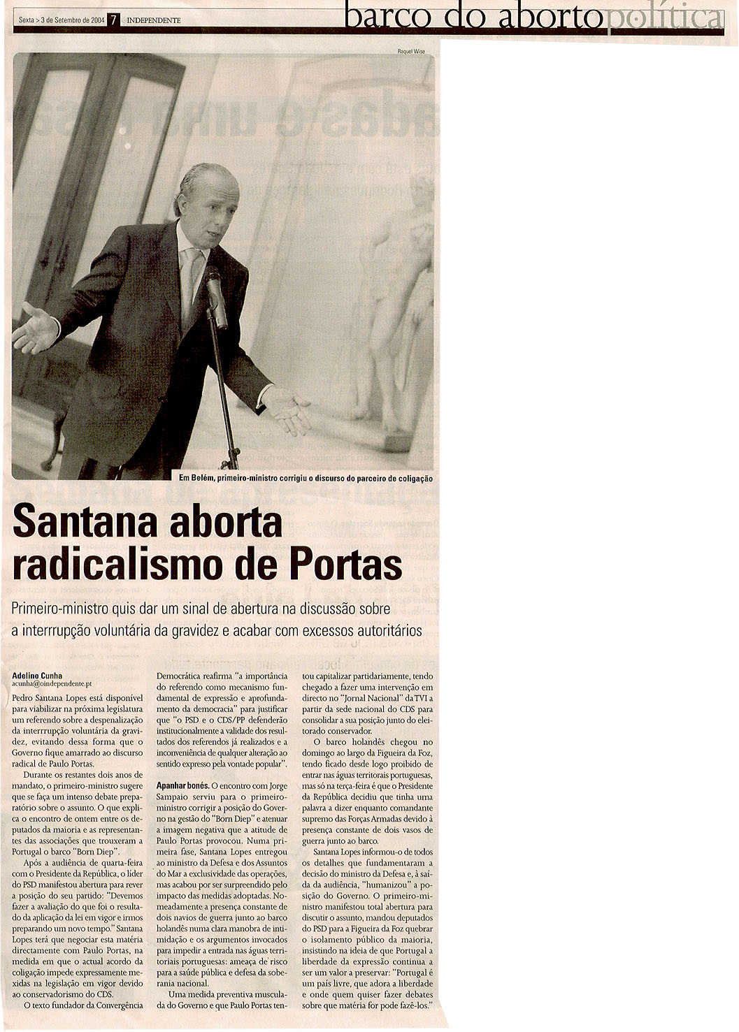 Santana aborta radicalismo de Portas