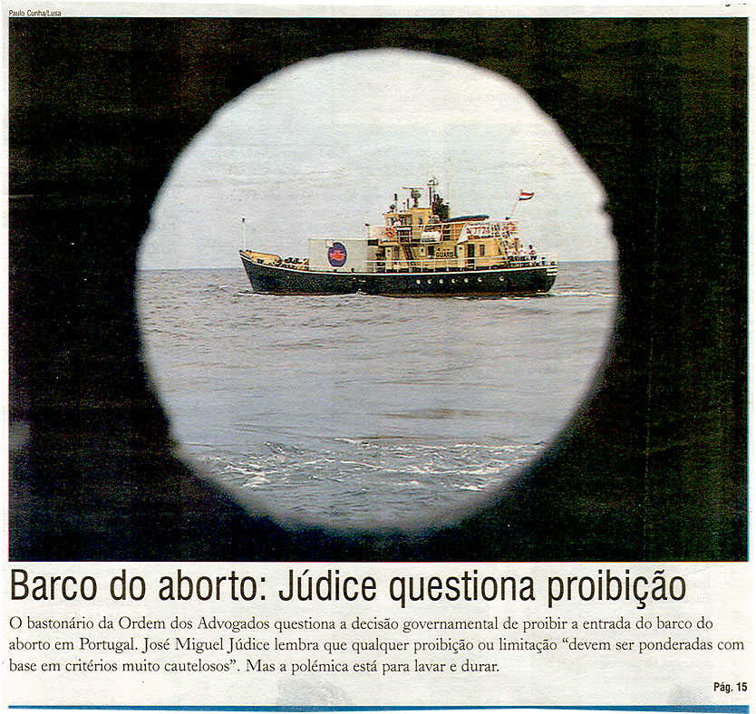 Barco do aborto: Judice questiona proibiciao