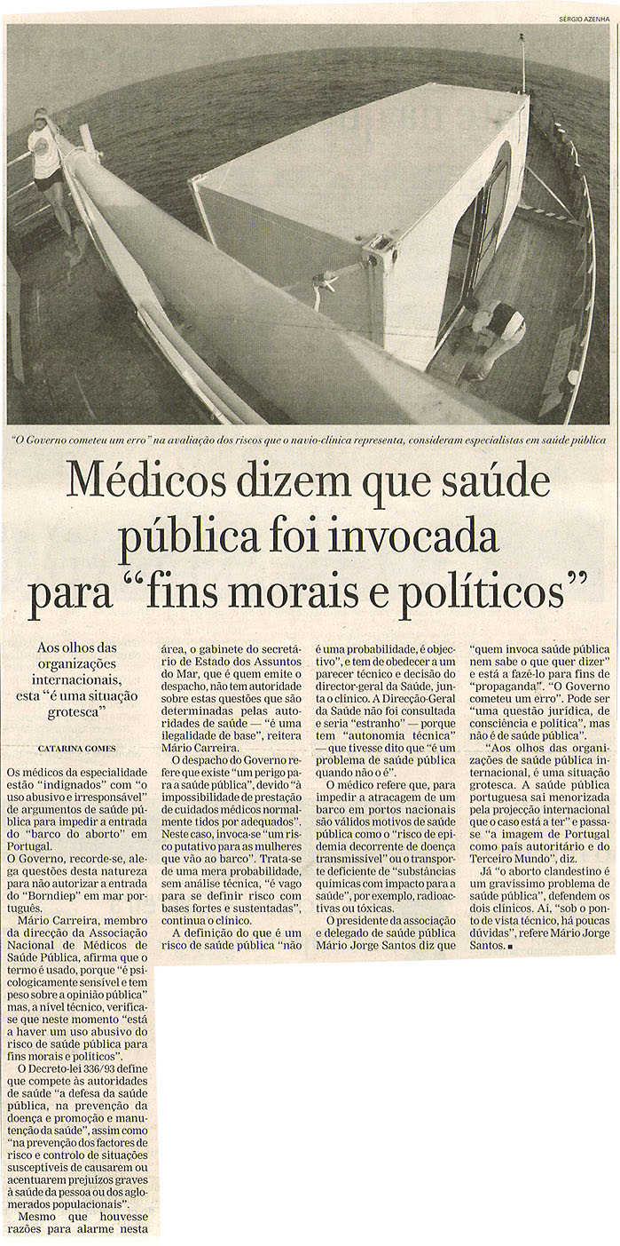 Médicos dizem que saúde pública foi invocada para "fins morais e políticos"