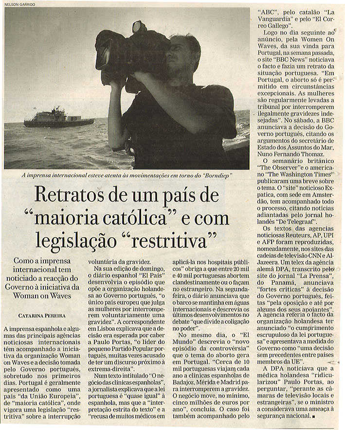 Retratos de um país de "maioria católica" e com legislação "restritiva"