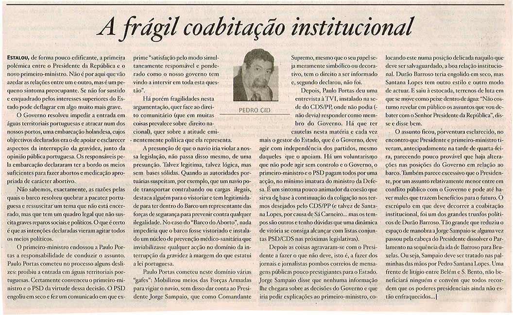 A frágil coabitação institucional