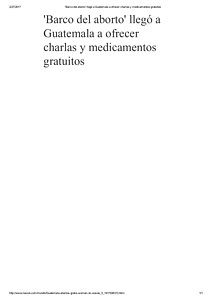 23.02 'Barco del aborto' llegó a Guatemala a ofrecer charlas y medicamentos gratuitos.pdf