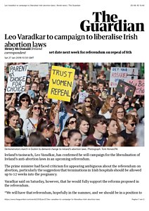 Leo Varadkar to campaign to liberalise Irish abortion laws | World news | The Guardian.pdf